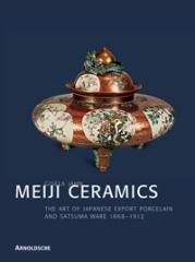 MEIJI CERMICS: JAPANESE EXPORT PORCELAIN 1868-1912