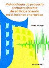 METODOLOGÍA DE PROYECTO SISMORRESISTENTE DE EDIFICIOS BASADA EN EL BALANCE ENERGÉTICO