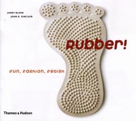 RUBBER! FUN, FASHION, FETISH