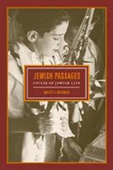 JEWISH PASSAGES.  CYCLES OF JEWISH LIFE