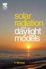 SOLAR RADIATION AND DAYLIGHT MODELS FOR THE ENERGY EFFICIENT DESIGN OF BUILDINGS