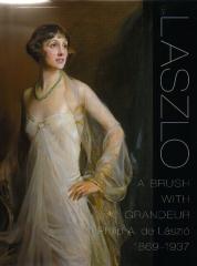 LASZLO: A BRUSH WITH GRANDEUR. PHILIP DE LÁSZLÓ (1869-1937)