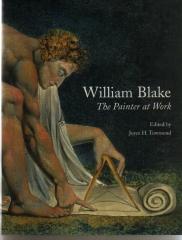 WILLIAM BLAKE THE PAINTER AT WORK