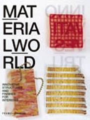 MATERIAL WORLD INNOVATIVE STRUCTURES AND FINISHES FOR INTERIORS