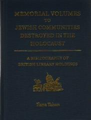 MEMORIAL VOLUMES TO JEWISH COMMUNITIES DESTROYED IN THE HOLOCAUST