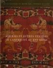 SOIERIES ET AUTRES TEXTILES D'ANTIQUITE  AU X  XVIÈ SIECLE