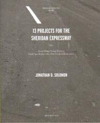 PAMPHLET ARCHITECTURE 26: 13 THIRTEEN PROJECTS FOR THE SHERIDAN EXPRESSWAY