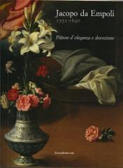 JACOPO DA EMPOLI 1551-1640 PITTORE D'ELEGANZA E DEVOZIONE