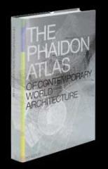 THE PHAIDON ATLAS OF CONTEMPORARY WORLD ARCHITECTURE