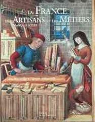 LA FRANCE DES ARTISANS ET DES MÉTIERS