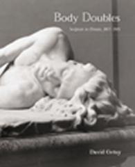 BODY DOUBLES SCULPTURE IN BRITAIN 1877-1905