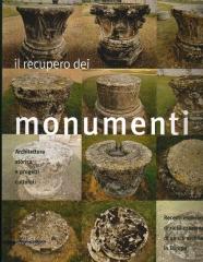 IL RECUPERO DEI MONUMENTI ARCHITETTURA STORIA E PROGETTI CULTURALI