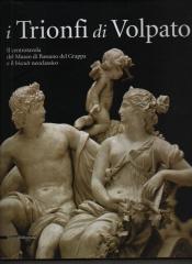 I TRIONFI DI VOLPATO. IL CENTROTAVOLA DEL MUSEO DI BASSANO DEL GRAPPA E IL BISCUIT NEOCLASSICO.