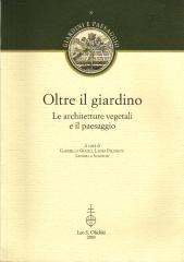 OLTRE IL GIARDINO LE ARCHITETTURE VEGETALI E IL PAESAGGIO