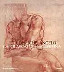 L'ETÀ DI MICHELANGELO CAPOLAVORI DELL'ALBERTINA