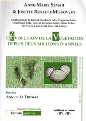 L'ÉVOLUTION DE LA VÉGETATION DEPUIS DEUX MILLIONS D'ANNÉES