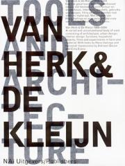 VAN HERK & DE KLEIJN TOOLS AND ARCHITECTURE 1966-2004
