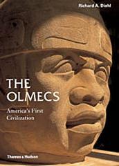 THE OLMECS: AMERICA'S FIRST CIVILIZATION