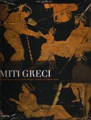 MITI GRECI. ARCHEOLOGIA A PITTURA DALLA MAGNA GRECIA AL COLLEZIONISMO.