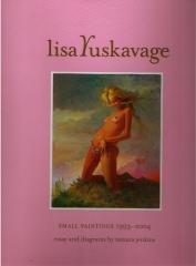 LISA YUSKAVAGE: SMALL PAINTINGS, 1993-2004