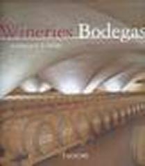 BODEGAS ARQUITECTURA Y DISEÑO = WINEIRES DESIGNER AND DESING