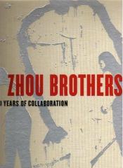 ZHOU BROTHERS 30 YEARS OF COLLABORATION