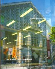 LES HALLES DE SCHAERBEEK  VISIONS VOL. 2  ARCHITECTURES PUBLIQUES