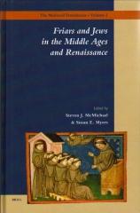 FRIARS AND JEWS IN THE MIDDLE AGES AND RENAISSANCE