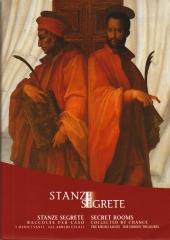 STANZE SEGRETE, RACCOLTE PER CASO. I MEDICI SANTI - GLI ARREDI CELATI.