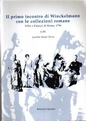 IL PRIMO INCONTRO DI WINCKELMANN CON LE COLLEZIONI ROMANE. VILLE E PALAZI DI ROMA, 1756. III VILLE E PAL