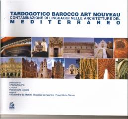 TARDOGOTICO BAROCCO ART NOUVEAU MEDITERRANEO