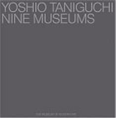 TANIGUCHI: NINE MUSEUMS
