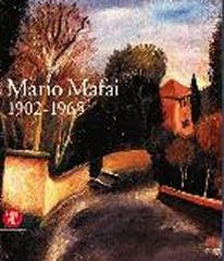 MARIO MAFAI 1902-1965: UNA CALMA FEBBRE DI COLORI