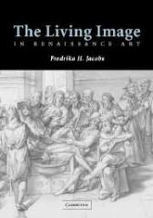 THE LIVING IMAGE IN RENAISSANCE ART