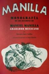 MANUEL MANILLA. GRABADOR MEXICANO