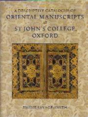 A DESCRIPTIVE CATALOGUE OF ORIENTAL MANUSCRIPTS AT ST JOHN'S COLLEGE, OXFORD