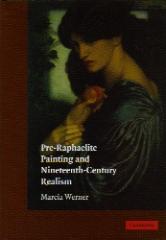 PRE-RAPHAELITE PAINTING AND NINETEENTH-CENTURY REALISM