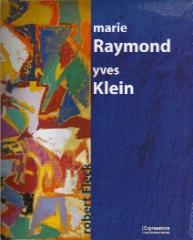 MARIE RAYMOND / YVES KLEIN