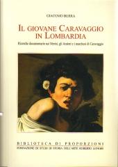 IL GIOVANE CARAVAGGIO IN LOMBARDIA. RICERCHE DOCUMENTARIE SUI MERISI, GLI ARATORI E I MARCHESI DI CARAVA