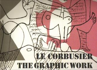 LE CORBUSIER THE GRAPHIC WORK