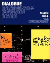 DIALOGUE : RELATIONSHIPS IN GRAPHIC DESIGN