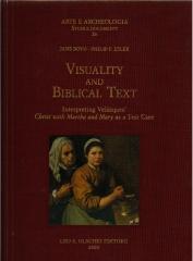 VISUALITY AND BIBLICAL TEXT INTERPRETING VELAZQUÈZ' CHRIST. WITH MARTHA AND MARY AS A TEST CASE.
