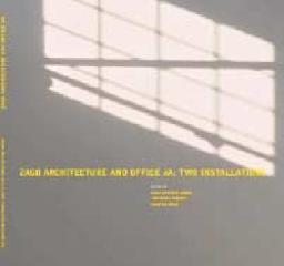 ZAGO ARCHITECTURE AN D OF F ICE D A TWO INSTALLAT IONS