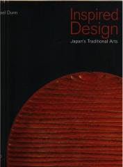 INSPIRED DESIGN  JAPAN'S TRADITIONAL ARTS