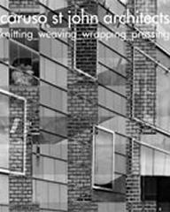 CARUSO ST JOHN ARCHITECTS KNITTING WEVING WRAPPING PRESSING