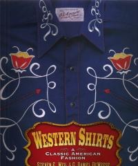 WESTERN SHIRTS A CLASSIC AMERICAN FASHION