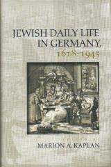 JEWISH DAILY LIFE IN GERMANY, 1618-1945