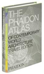 THE PHAIDON ATLAS OF CONTEMPORARY WORLD ARCHITECTURE: TRAVEL EDITION