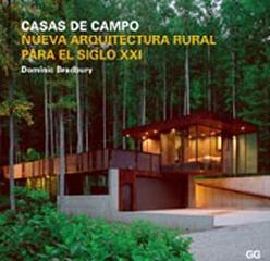 CASAS DE CAMPO. NUEVA ARQUITECTURA RURAL PARA EL SIGLO XXI