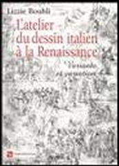 L'ATELIER DU DESSIN ITALIEN À LA RENAISSANCE - VARIANTE ET VARIATION